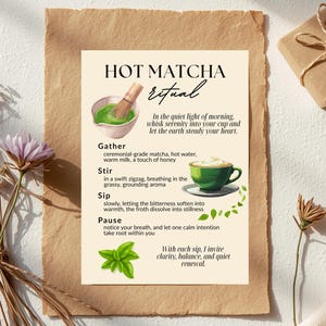 May include: A beige paper with the text "HOT MATCHA ritual" and instructions for preparing matcha tea. The image includes illustrations of matcha preparation, a green teacup, and a small gift box tied with twine.