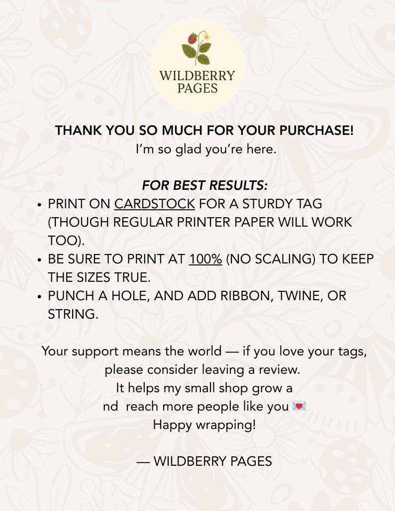 May include: A cream-colored graphic with the text "WILDBERRY PAGES" in a circular logo. The text includes instructions for printing tags, such as using cardstock and printing at 100%. It also thanks the customer for their purchase.