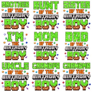 May include: Nine colorful birthday-themed graphics with text. Each graphic features a different family member title, such as "Brother," "Aunt," or "Mom," above "of the birthday boy." The text is in a pixelated style.