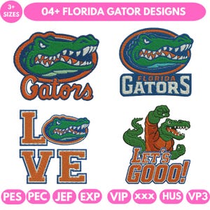 May include: Four embroidered Florida Gators designs. The designs include the word "Gators" and a gator head. One design says "LOVE" with a gator head. Another design says "Let's Gooo!" The image also includes the text "04+ FLORIDA GATOR DESIGNS".