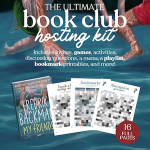 May include: A promotional image for a book club hosting kit. The image features a book titled "My Friends" by Fredrik Backman, along with printable materials like bookmarks and discussion questions. The text reads "The Ultimate Book Club Hosting Kit."