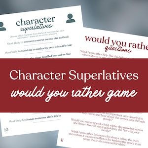 May include: A game with the title "Character Superlatives would you rather game" in white text on a red background. The game includes cards with questions and prompts like "Most likely to uncover a secret no one else noticed."