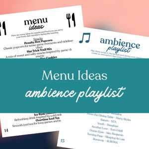 May include: White paper with the words "menu ideas" and "ambience playlist" in a teal background. The menu includes snack ideas like popcorn and trail mix. The playlist features songs by Harry Styles and others.