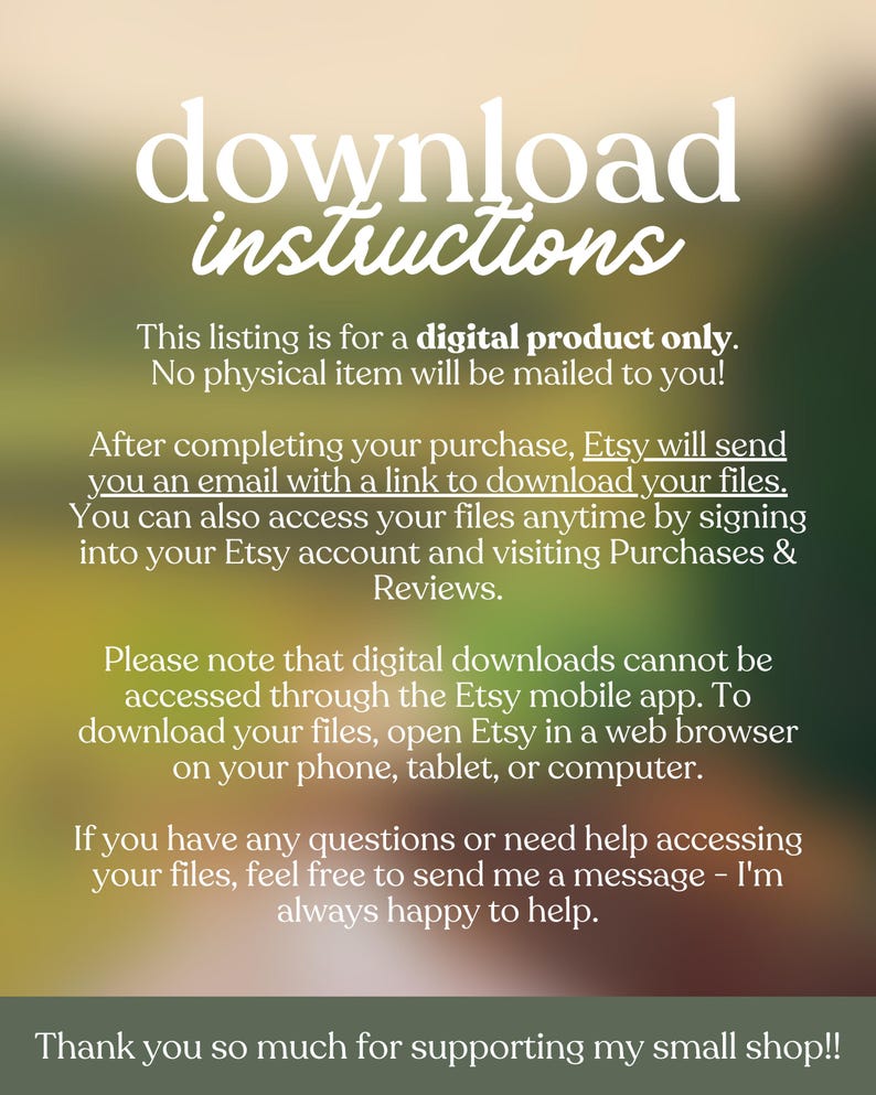 K&ouml;nnte beinhalten: Grafik mit Anweisungen zum Herunterladen digitaler Produkte mit einem verschwommenen gr&uuml;nen und beigen Hintergrund. Der Text enth&auml;lt Informationen zu digitalen Downloads, Etsy und dem Zugriff auf Dateien. Der Text enth&auml;lt auch eine Dankesbotschaft.