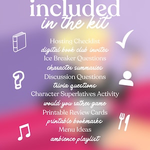 May include: A graphic with a purple and pink gradient background lists items included in a book club kit. Text includes "included in the kit" and a list of items such as "Hosting Checklist" and "ambience playlist". The text at the bottom says "Everything you need to host the perfect book club meeting!!"