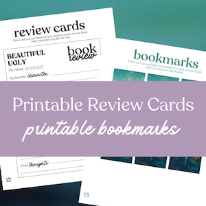 May include: White printable review cards and bookmarks with black text. The review cards have prompts for rating and favorite character. The bookmarks have a scenic image. The text says "Printable Review Cards" and "printable bookmarks".