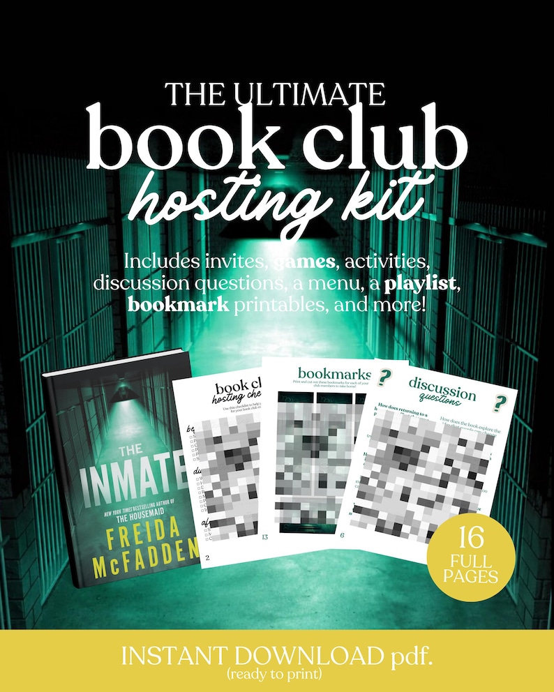 May include: A book club hosting kit with the title "The Ultimate Book Club Hosting Kit" in white text. The kit includes invites, games, activities, discussion questions, a menu, a playlist, and bookmark printables. The image also features a book titled "The Inmate".