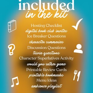 May include: A teal and orange graphic with white text that reads "included in the kit." The image lists items for a book club, including a checklist, invites, questions, and a playlist. The bottom text says "Everything you need to host the perfect book club meeting!!"