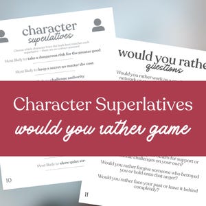 May include: A stack of white paper game cards with text. The cards feature the phrases "Character Superlatives" and "Would You Rather Game". The cards have questions and prompts for a game.