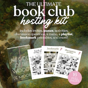 Puede incluir: Un kit para organizar un club de lectura con el texto "THE ULTIMATE book club hosting kit". Incluye invitaciones, juegos, actividades, preguntas de debate, un menú, una lista de reproducción y marcadores imprimibles. El kit incluye un libro titulado "THE GOD OF THE WOODS".