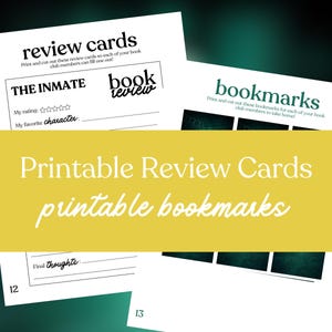 May include: White printable review cards and bookmarks. The review cards have prompts for rating and favorite character. The bookmarks are designed for book club members. The text "Printable Review Cards printable bookmarks" is in the image.