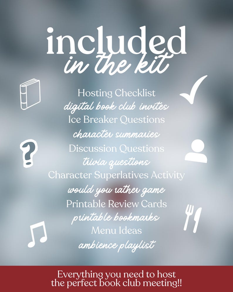 May include: A graphic with the text "included in the kit" and a list of items for a book club, including a checklist, invites, questions, and more. The bottom text reads, "Everything you need to host the perfect book club meeting!!"