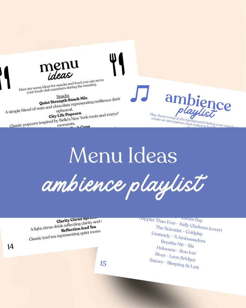 May include: A menu and playlist for a book club meeting. The menu includes snack ideas like Quiet Strength Snack Mix and City Life Popcorn. The playlist features songs by James Bay, Coldplay, and others. The text says "Menu Ideas" and "ambience playlist".