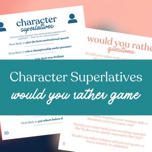 May include: White cards with text for a game called "Character Superlatives" and "Would You Rather Questions". The cards have blue and pink accents. The game asks players to choose which character from a book best matches each superlative.