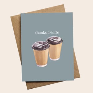 Thanks a Latte Card || hand-printed pun card funny cute aesthetic thanks so much gratitude greeting paper gift appreciation coffee caffine