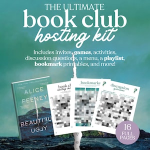 May include: A teal and white graphic promoting a book club hosting kit. The text reads "THE ULTIMATE book club hosting kit" and includes invites, games, activities, discussion questions, and more. A book and printables are also shown.