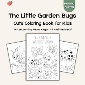 Puede incluir: Un libro para colorear para niños titulado "The Little Garden Bugs" con ilustraciones de varios insectos. La portada presenta el título y la frase "Cute Coloring Book for Kids". El libro incluye 10 páginas de aprendizaje divertidas para niños de 3 a 6 años y es un PDF imprimible.