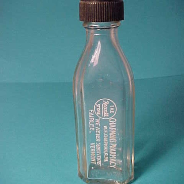 c1930s Chapman's Pharmacy the Rexall Store by W. E. Chapman Reg. Pharm. Fairlee, Vermont, screw top Drug Store Medicine Bottle 1 oz