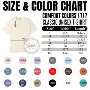 May include: Cream-colored unisex t-shirt with size and color chart. The chart lists sizes S to 4XL, with measurements in inches. Color options include Ivory, Blossom, Orchid, Moss, and others. The shirt is from Comfort Colors.