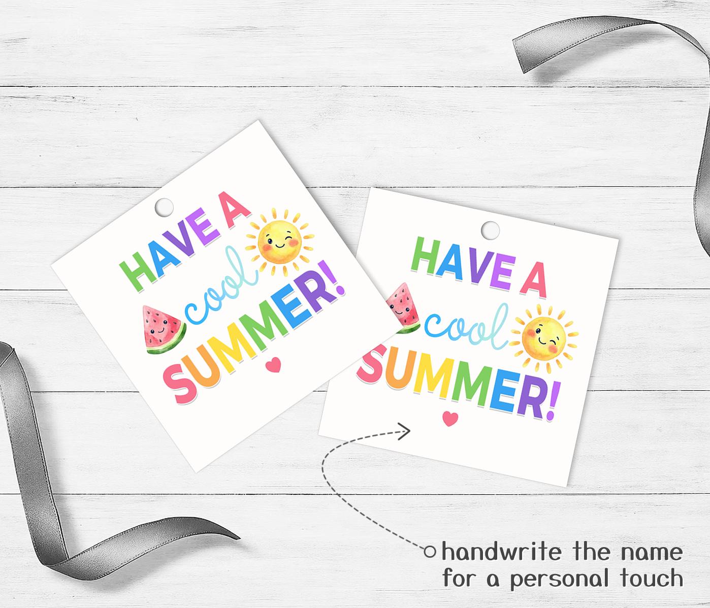 Have a Cool Summer Gift Tags Printable, Last Day of School Favor Label ...