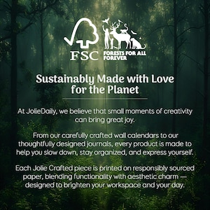 May include: Image with a forest background and text that reads "Sustainably Made with Love for the Planet." The FSC logo and "Forests for All Forever" are also visible. The text describes JolieDaily products.