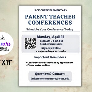 May include: A white 8.5" x 11" flyer for Jack Creek Elementary Parent Teacher Conferences. The flyer includes the date, time, and sign-up information. It also has a Canva Instant Download logo.