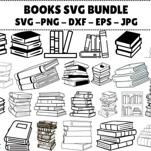 Puede incluir: Ilustraciones en blanco y negro de varias pilas y arreglos de libros. El texto en la parte superior dice "BOOKS SVG BUNDLE" con indicadores de tipo de archivo: SVG, PNG, DXF, EPS y JPG. La imagen presenta gráficos temáticos de libros.