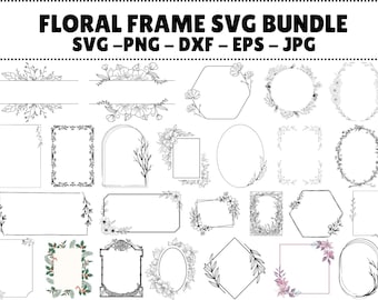 Pode incluir: Uma coleção de designs de molduras florais nos formatos SVG, PNG, DXF, EPS e JPG. As molduras variam em forma, incluindo retângulos, ovais e hexágonos, e são adornadas com delicados elementos florais e botânicos. O texto "FLORAL FRAME SVG BUNDLE" está no topo.