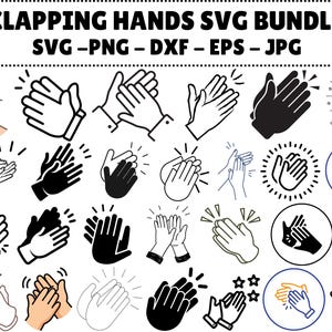 Peut inclure: Plusieurs illustrations de mains applaudissant, dans divers styles : trait, noir plein et versions colorées. L'image contient le texte "CLAPPING HANDS SVG BUNDLE SVG - PNG - DXF - EPS - JPG".