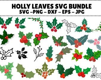 May include: A collection of holly leaf designs in various styles, including green leaves with red berries, black and white outlines, and different color variations. The text "HOLLY LEAVES SVG BUNDLE" is at the top.