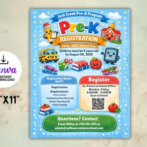 May include: A colorful Pre-K registration flyer, 8.5" x 11", with cartoon illustrations of a school bus, apple, and schoolhouse. The flyer includes registration details for the 2026-2027 school year, with contact information and a QR code.