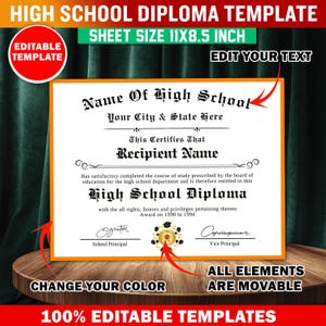 May include: A high school diploma template with the text "HIGH SCHOOL DIPLOMA TEMPLATE" at the top. The diploma is white with an orange border and includes editable text fields for the school name, city, state, and recipient's name. The sheet size is 11x8.5 inches.