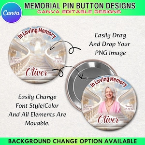 May include: Memorial pin button designs with the text "In Loving Memory" and the name "Oliver". The design includes a photo of a person and a staircase leading to the sky. The text "Easily Drag And Drop Your PNG Image" is also visible.