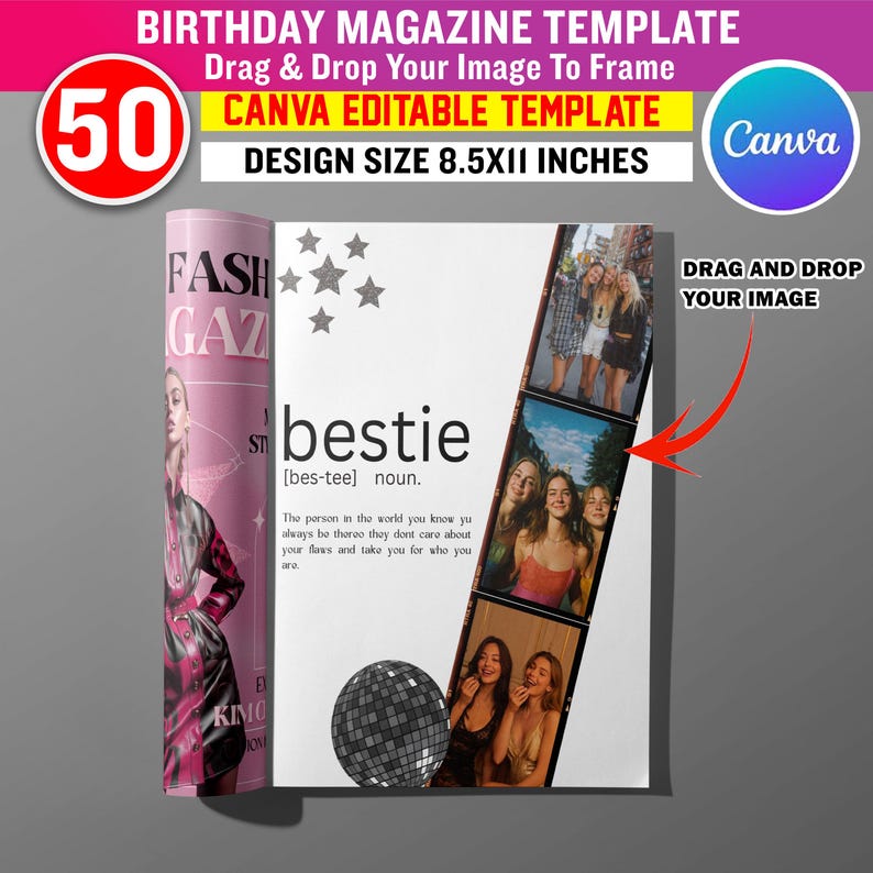 May include: A magazine template with the text "BIRTHDAY MAGAZINE TEMPLATE" and "CANVA EDITABLE TEMPLATE". The design size is 8.5x11 inches. The cover features the word "bestie" with a definition, photos, and a disco ball.