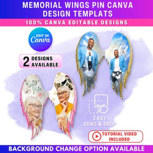 May include: Digital design templates for memorial wings, featuring customizable Canva designs. The image showcases two wing designs with photos, text, and floral elements. The templates are 100% editable, with easy drag-and-drop functionality and a tutorial video.