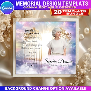 May include: A memorial design template featuring a portrait of a woman with the text "Goodbye, my dear..." and the name "Sophia Brown" with dates. The design includes a heavenly background with clouds and a golden gate. The Canva logo is in the upper left corner.