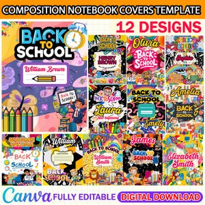 May include: A template for composition notebook covers with 12 designs. Each cover features a "Back to School" theme with colorful illustrations, names, and school-related graphics. The covers are fully editable and available as a digital download.