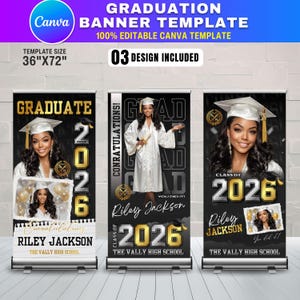 May include: Three graduation banner templates. Each banner features a photo of a graduate in a cap and gown. The banners include the text "GRADUATE", "CONGRATULATIONS", "CLASS OF 2026", and the graduate's name. The template size is 36"x72".