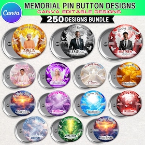 May include: A collection of memorial pin button designs. Each button features a photo, name, and the phrase "In Loving Memory." The designs include angel wings, doves, and various background scenes. The text "250 DESIGNS BUNDLE" is at the top.