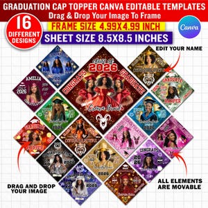 May include: A collection of 16 graduation cap topper designs with the text "Drag & Drop Your Image To Frame". The frame size is 4.99 x 4.99 inches, and the sheet size is 8.5 x 8.5 inches. The designs include the text "Class of 2026" and "Congratulations".