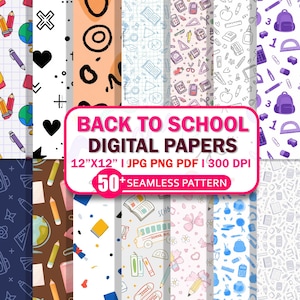 May include: A selection of digital papers with school-themed designs. Patterns include pencils, globes, books, and geometric shapes. The image displays the text "BACK TO SCHOOL DIGITAL PAPERS" and "50+ SEAMLESS PATTERN". Each paper is 30.48cm x 30.48cm.