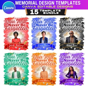 以下が含まれることがあります： Canvaの編集可能な追悼デザインテンプレート15個のバンドル。各テンプレートには、「You Will Never Be Forgotten」というテキストと写真、名前、日付が表示されます。テンプレートの色は、赤、青、オレンジなど様々です。