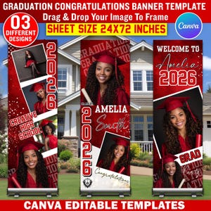 May include: A graduation banner template with three different designs. The banner is red and white, with the text "Graduation Congratulations" and "Sheet Size 24x72 inches". The banner includes photos of a graduate and the text "Amelia Smith 2026".