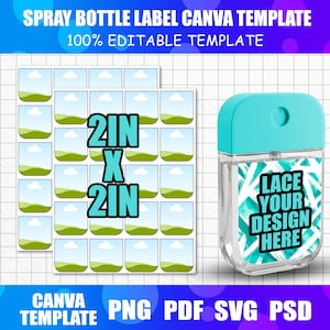 May include: A spray bottle label Canva template with the text "Lace Your Design Here." The template includes a 2-inch by 2-inch label design and a teal spray bottle. The image also includes the text "Canva Template PNG PDF SVG PSD."