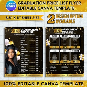 May include: A graduation price list flyer template with a black and gold color scheme. The flyer is 8.5" x 11" and includes a photo of a graduate. The template is 100% editable in Canva and offers two design options.