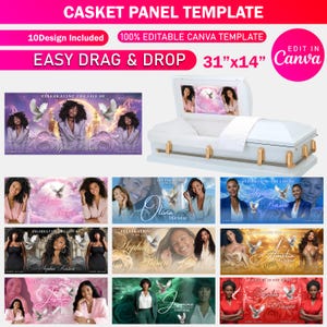 May include: A white casket panel template with multiple design options. The template includes the text "CASKET PANEL TEMPLATE", "10 Design Included", and "31"x14"" dimensions. The template is editable in Canva.