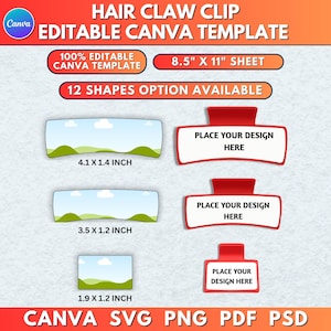 May include: An editable Canva template for hair claw clips. The design includes various shapes with dimensions: 4.1 x 1.4 inches, 3.5 x 1.2 inches, and 1.9 x 1.2 inches. The template offers 12 shape options and is available in SVG, PNG, PDF, and PSD formats.