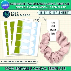 May include: A mockup featuring scrunchie tag templates. The design includes a pink scrunchie, a sheet of tags with green and blue accents, and a card that says "Place Your Design Here". The text reads "Scrunchie Tag Editable Canva Template". The sheet size is 21.6 cm x 27.9 cm.