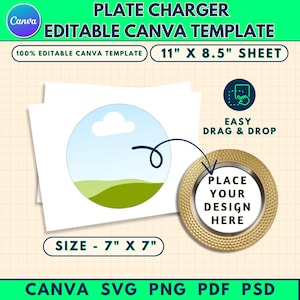 May include: A digital template for a plate charger, featuring a circular design with a landscape illustration. The template is 7" x 7" and includes the text "PLACE YOUR DESIGN HERE". The image also includes the text "EDITABLE CANVA TEMPLATE".