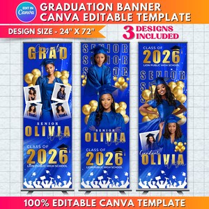 May include: A graduation banner template with three designs. Each banner is blue and features a photo of a graduate, the text "Senior Olivia Watson", and "Class of 2026". The design size is 24" x 72".